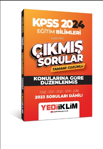 Yediiklim Yayınları 2024 KPSS Eğitim Bilimleri Konularına Göre Tamamı Çözümlü Çıkmış Sorular