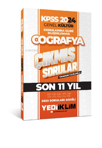 Yediiklim Yayınları 2024 KPSS Genel Kültür Lisans Coğrafya Konularına Göre Tamamı Çözümlü Çıkmış Sorular