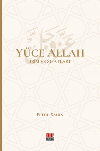 Yüce Allah İsim Ve Sıfatları (6 Cilt)