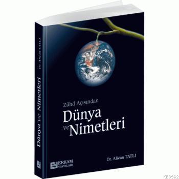 Zühd Açısından Dünya ve Nimetleri